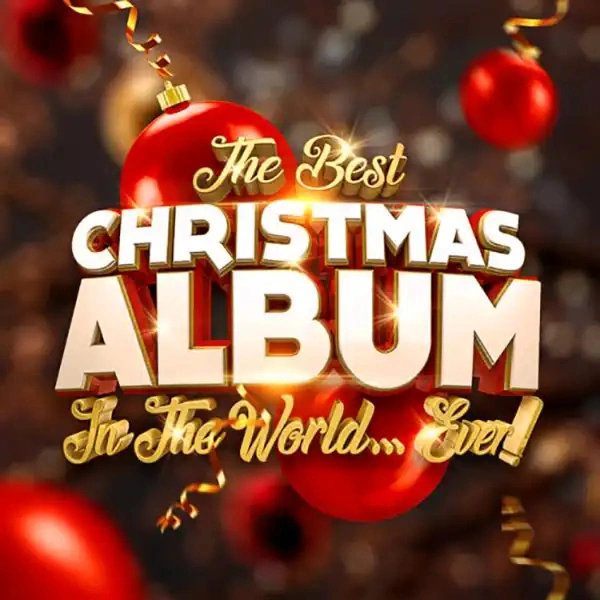 Jaquette de The best Christmas album in the world...ever! 2020