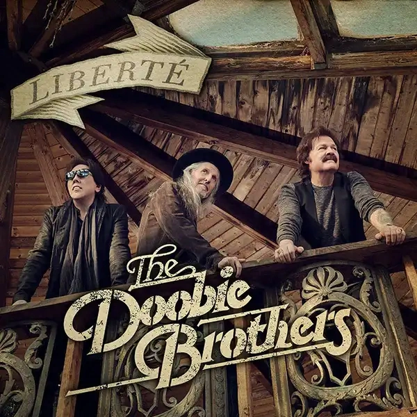 Jaquette de THE DOOBIE BROTHERS - liberté 2021