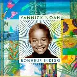 Jaquette de Yannick Noah - Bonheur indigo 2019
