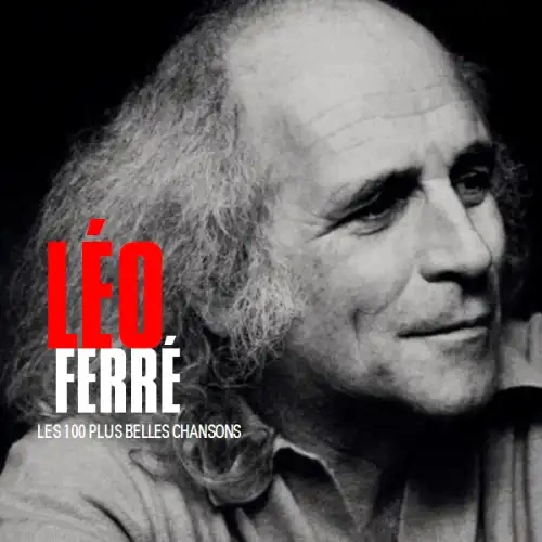 Jaquette de LÉO FERRÉ - Les 100 Plus Belles Chansons 2010