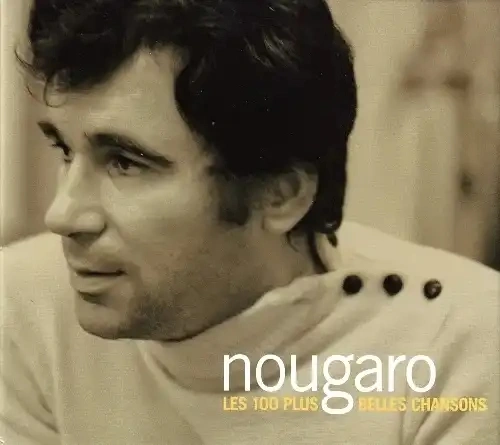 Jaquette de CLAUDE NOUGARO - Les 100 Plus Belles Chansons 2006