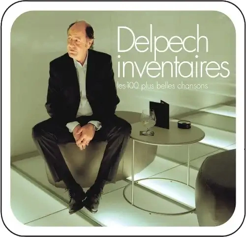 Jaquette de MICHEL DELPECH - Inventaires : Les 100 Plus Belles Chansons 2006
