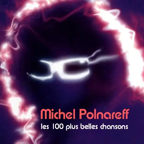Jaquette de MICHEL POLNAREFF - Les 100 Plus Belles Chansons 2006
