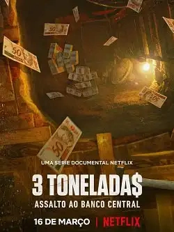 Jaquette de Trois tonne$ : Braquage record au Brésil