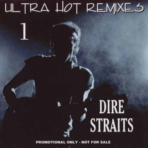 Jaquette de Dire Straits - Ultra Hot Remixes vol 1 & 2 - 2020