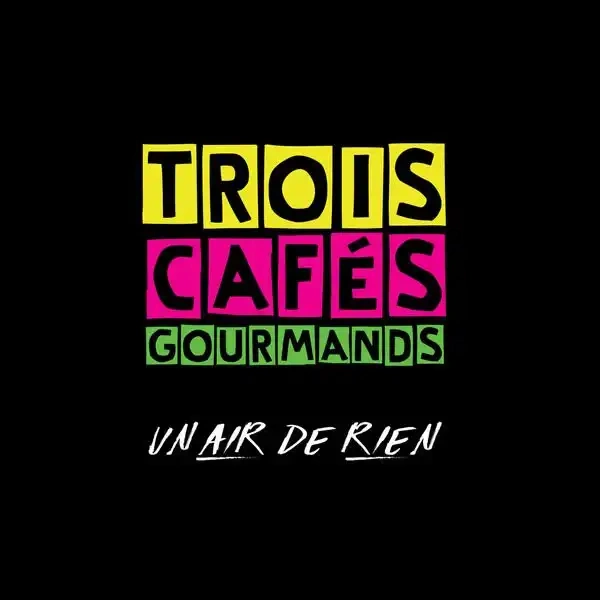 Jaquette de Trois Cafés Gourmands - Un air de rien 2018