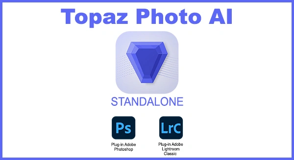 Jaquette de Topaz Photo AI v1.2.1 x64 Standalone et Plugin PS/LR