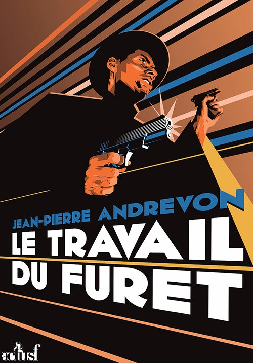 Jaquette de Le travail du furet (nouvelle édition) - Jean-Pierre Andrevon 2015