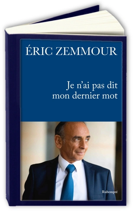 Jaquette de Je n'ai pas dit mon dernier mot - Éric Zemmour 2023