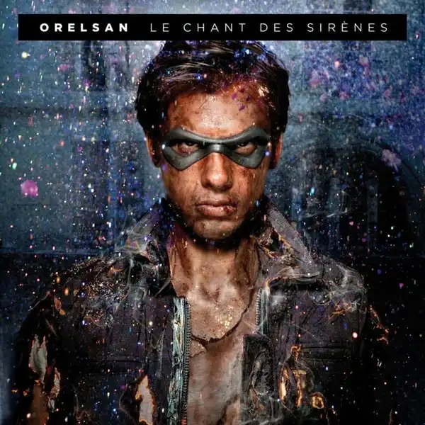 Jaquette de Orelsan - Le chant des sirènes 2011