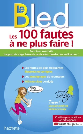 Jaquette de Bled-Projet Voltaire, Les 100 fautes à ne plus faire ! - Aurore Ponsonnet 2019
