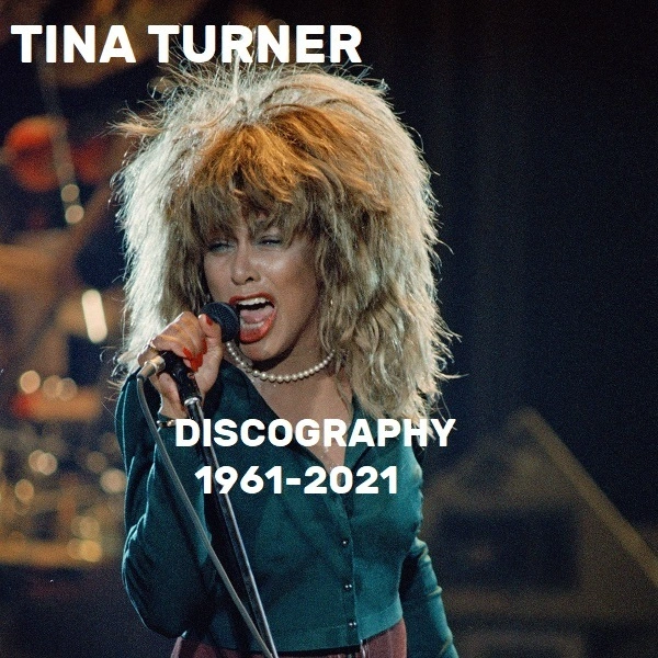 Jaquette de TINA TURNER-DISCOGRAPHY 1961-2021