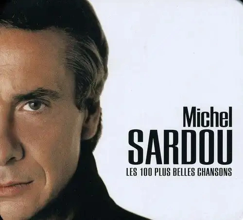 Jaquette de Michel Sardou - Les 100 Plus Belles Chansons 2007
