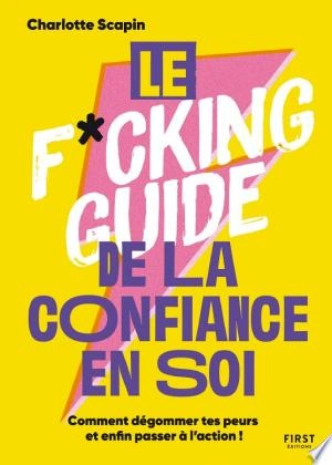 Jaquette de Le f*cking guide de la confiance en soi - Charlotte Scapin 2023