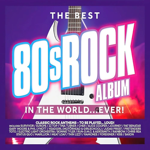 Jaquette de The Best 80s Rock Album in the World... Ever 2023