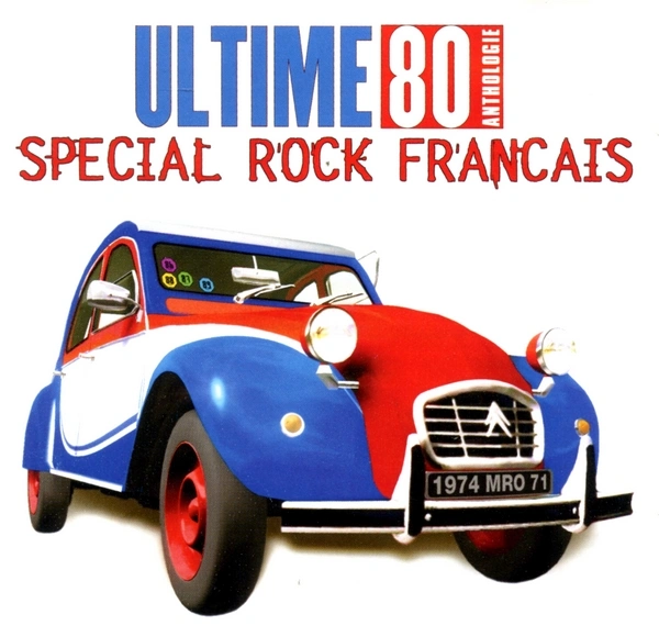 Jaquette de Ultime 80 Anthologie: Special Rock Francais 2001