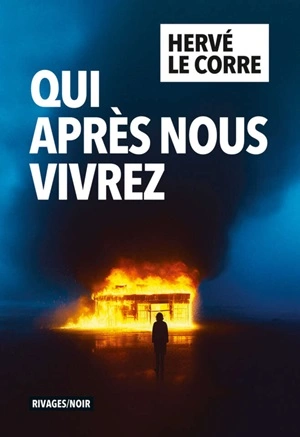 Jaquette de Qui Apres Nous Vivrez - Herve Le Corre 2024