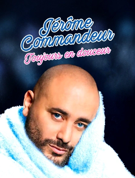 Jaquette de Jérôme Commandeur - Toujours en douceur