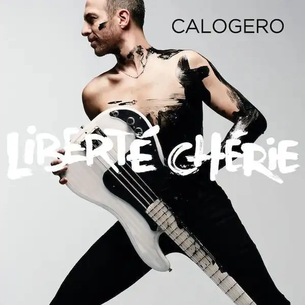 Jaquette de Calogero liberté chérie 2017
