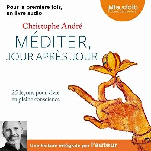 Jaquette de Christophe André - Méditer jour après jour 2011