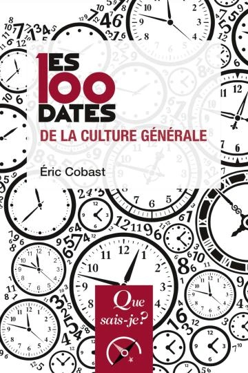 Jaquette de Les 100 dates de la culture générale - Éric Cobast 2024