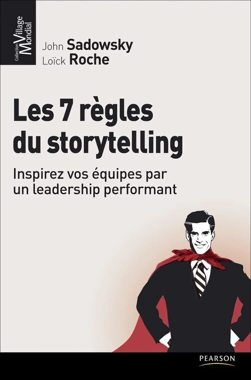 Jaquette de Les 7 Règles du Storytelling - John Sadowsky FRENCH PDF 2010