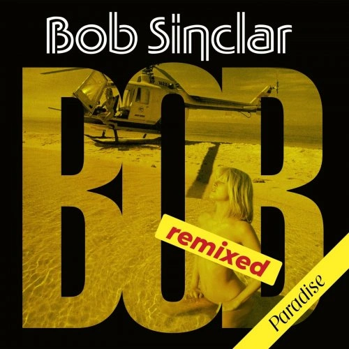 Jaquette de Bob Sinclar - Paradise (Remixed) MP3 2024