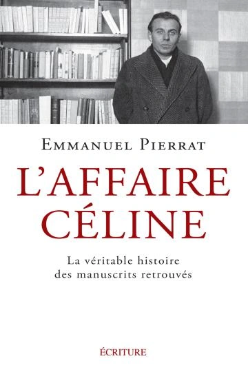 Jaquette de L'Affaire Céline - Emmanuel Pierratn FRENCH EPUB 2024