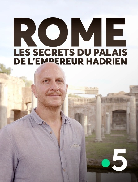 Jaquette de Rome, les secrets du palais de l'empereur Hadrien