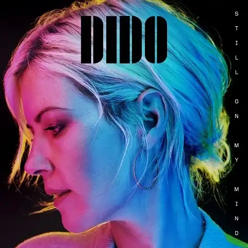 Jaquette de Dido - Still On My Mind 2019