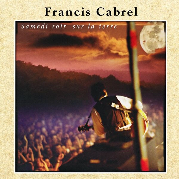 Jaquette de Francis Cabrel - Samedi soir sur la terre (single) FLAC 2024