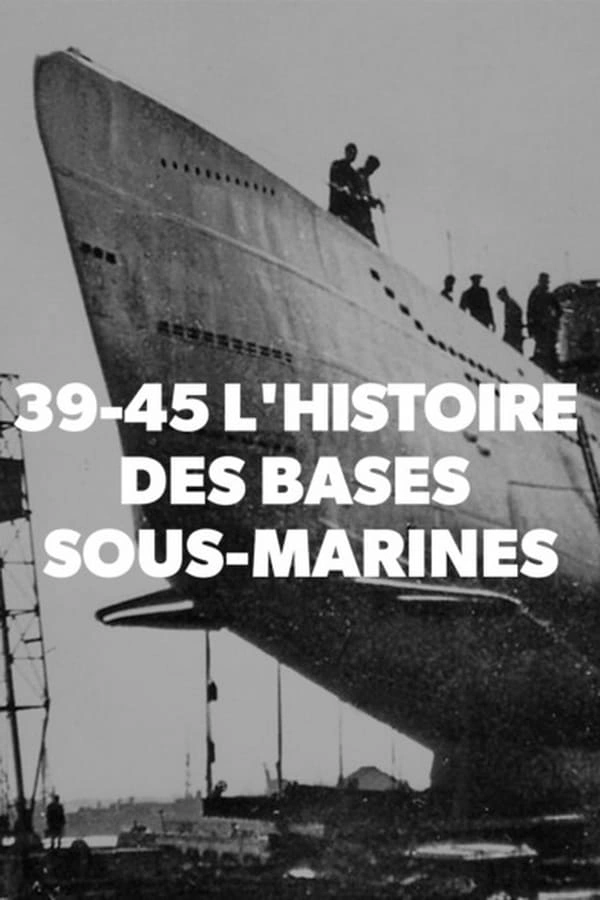 Jaquette de 39-45 L Histoire Des Bases Sous Marines