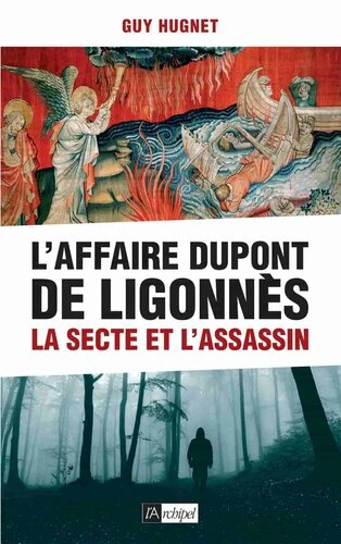Jaquette de LAffaire Dupont de Ligonne?s - La secte et lassassin (Guy Hugnet)