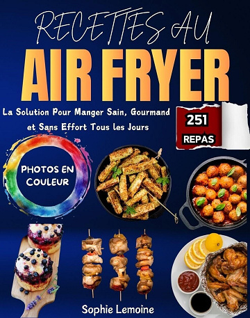 Jaquette de Recettes au Air Fryer La Solution Pour Manger Sain Sophie Lemoine