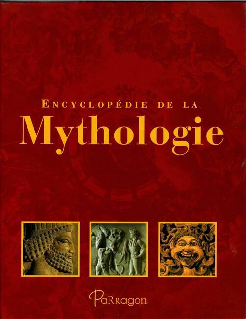 Jaquette de Encyclopédie de la Mythologie - Parragon - 2009