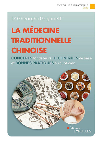 Jaquette de La médecine traditionnelle chinoise Ghéorghiï Grigorieff