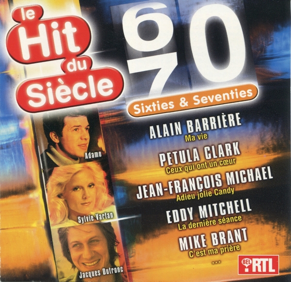 Jaquette de Le Hit Du Siecle Sixties Et Seventies 1999