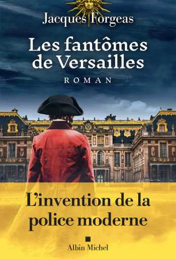 Jaquette de Les Fantômes de Versailles - Jacques Forgeas
