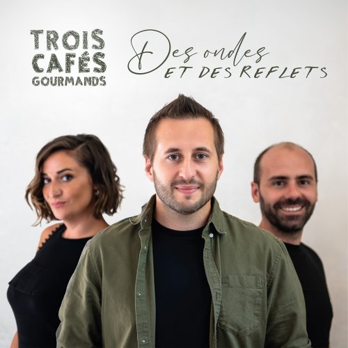 Jaquette de Trois Cafés Gourmands - Des ondes et des reflets