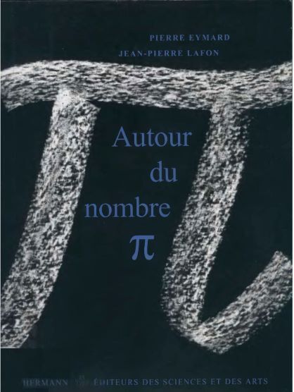 Jaquette de Autour du nombre Pi Pierre Eymard