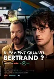Jaquette de Il revient quand Bertrand