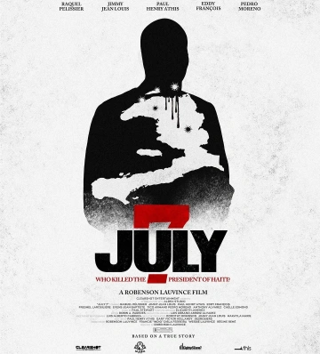 Jaquette de July 7 Who Killed The President Of Haiti