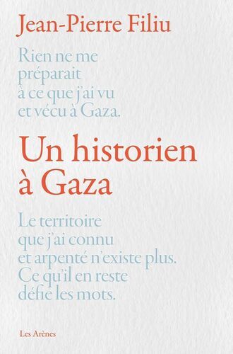 Jaquette de Un historien a Gaza - Jean-Pierre Filiu