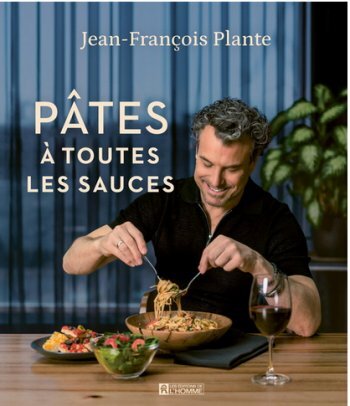 Jaquette de Pâtes à toutes les sauces - Jean-François Plante 2024