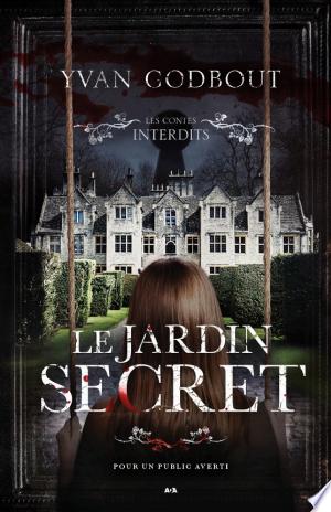 Jaquette de Les contes interdits T42 Le jardin secret Yvan Godbout