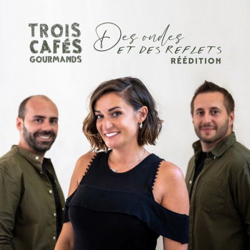 Jaquette de Trois Cafés Gourmands - Des ondes et des reflets (Réédition)