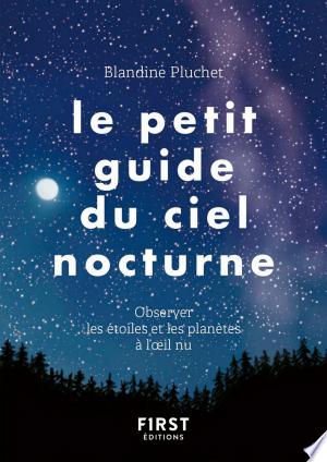 Jaquette de Le Petit Guide du Ciel Nocturne Blandine Pluchet