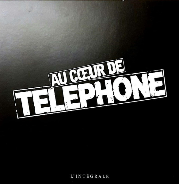 Jaquette de Téléphone - Au cœur de Téléphone (2015)