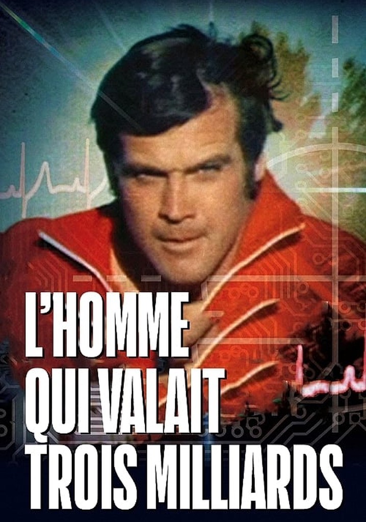 Jaquette de L'homme qui valait 3 Milliards