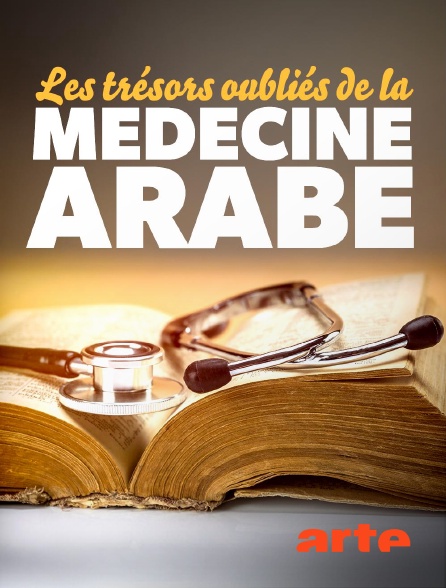 Jaquette de Les trésors oubliés de la médecine arabe
